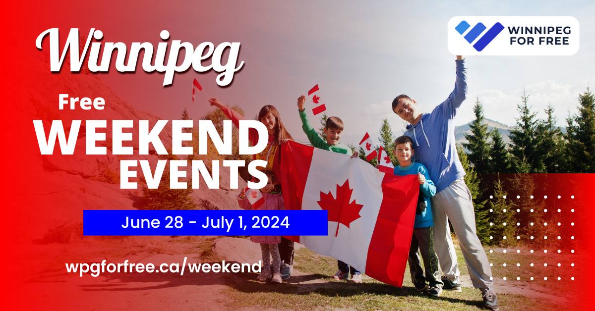 10+ Free Weekend Events June 28 –... - Winnipeg for Free | Facebook