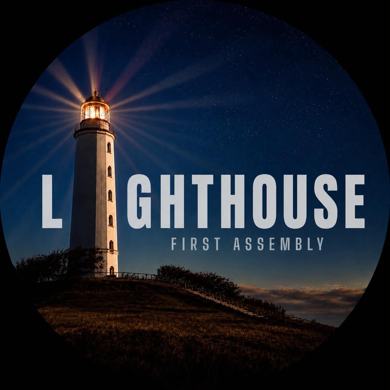 Lighthouse First Assembly on Reels