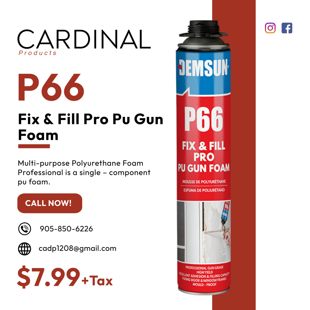 P66 Fix & Fill Pro Pu Gun Foam .... - Cardinal Products Inc