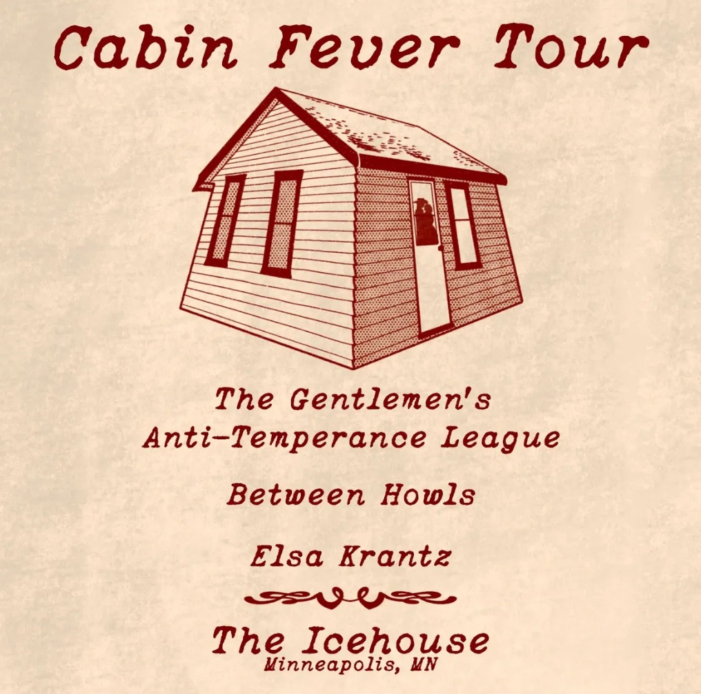 Between Howls Cabin Fever Tour