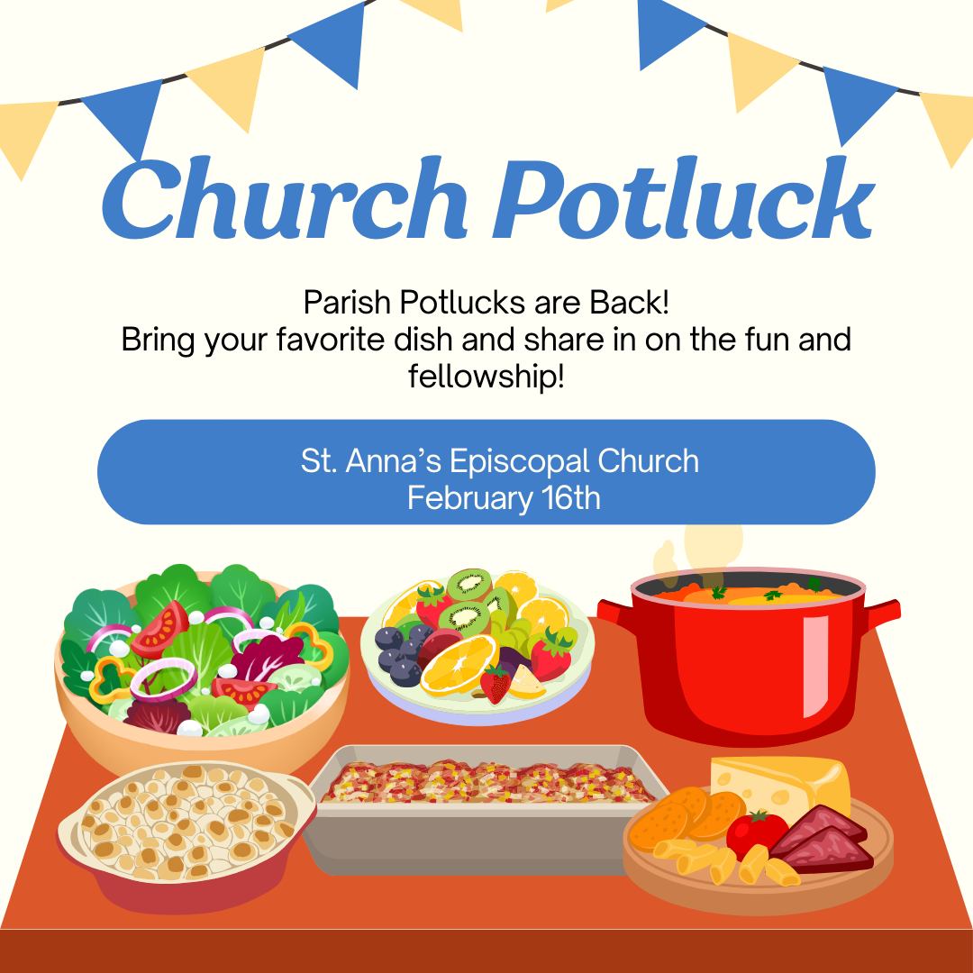 Our church potluck is this... - Saint Anna's Episcopal Church | Facebook