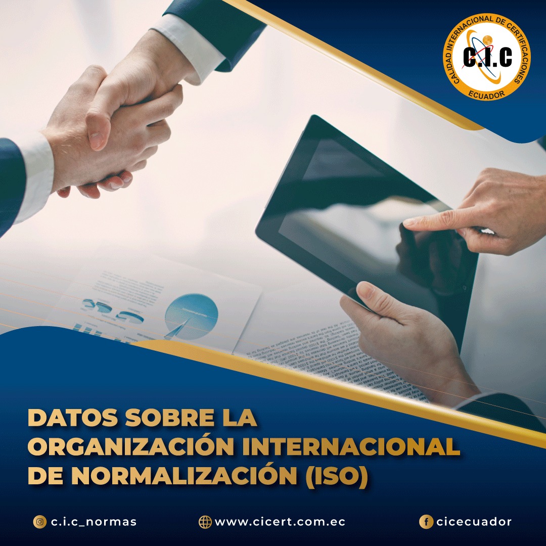 CIC Ecuador - ¿Sabías que las normas ISO son aceptadas en... | Facebook