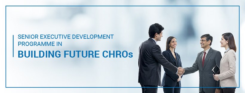Senior Executive Development Programme in Building Future CHROs