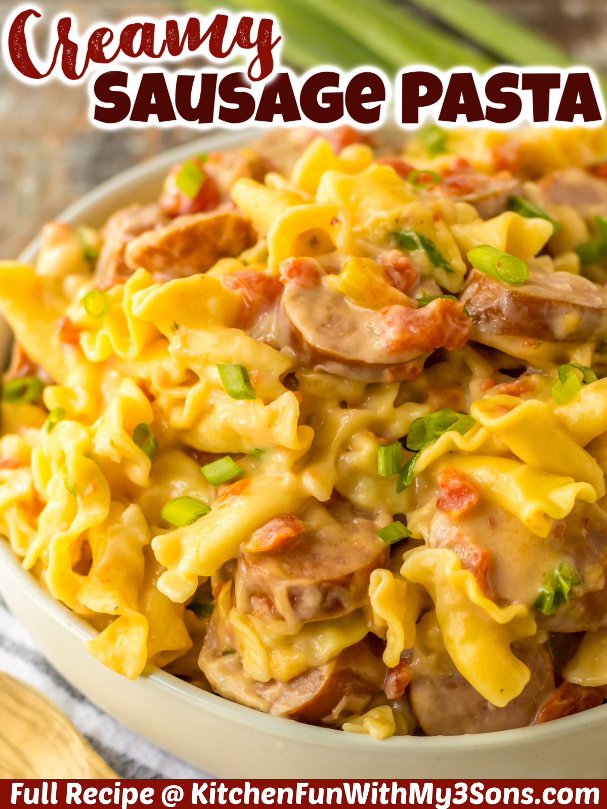 CREAMY SAUSAGE PASTA - this... - Kitchen Fun With My 3 Sons