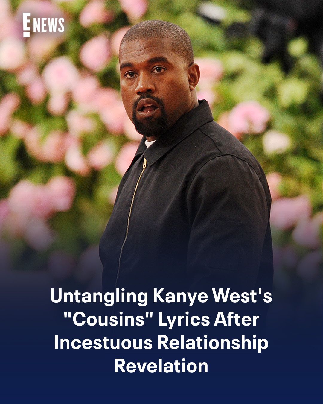 E! - After Kanye West alleged that he had an incestuous relationship ...