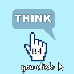 Think B4 You Click
