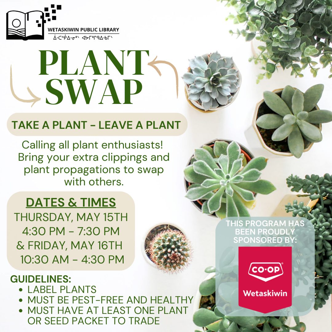 🌿 Plant Swap at the Library! 🌱... - Wetaskiwin Public Library | Facebook