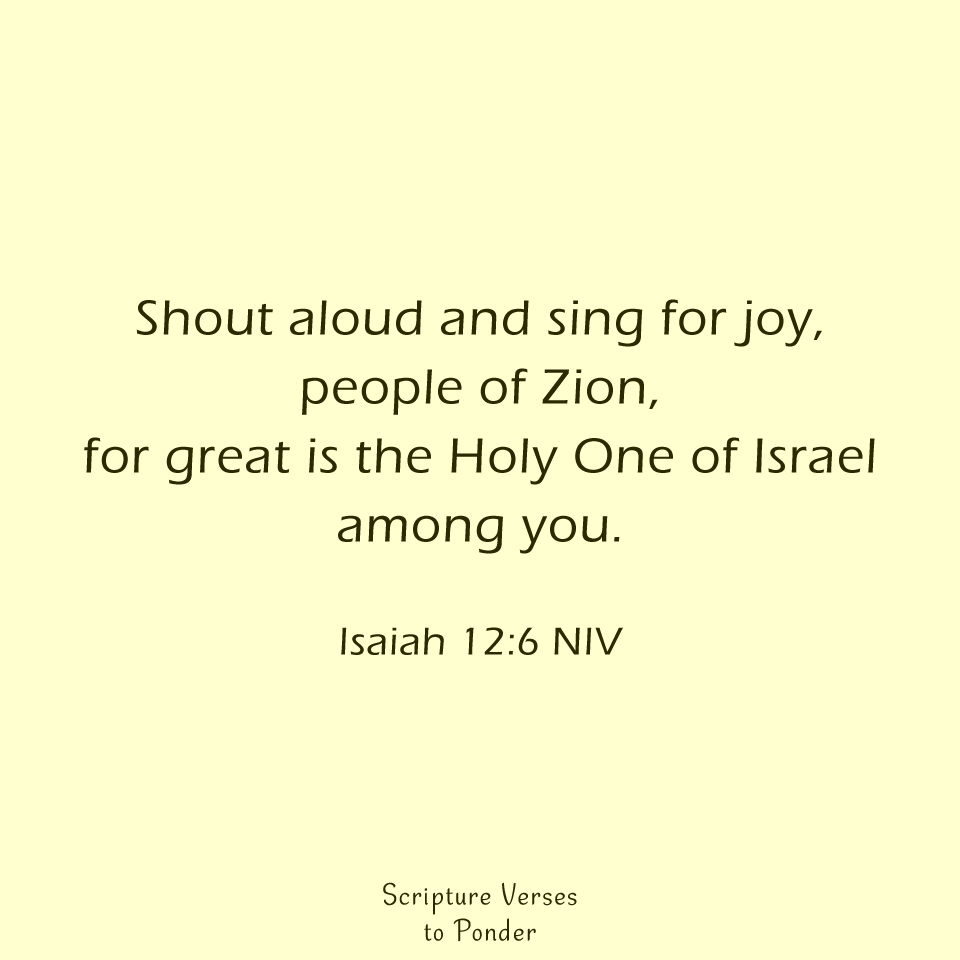 Scripture - The Holy One of Israel is the LORD our God! Rejoice and be ...