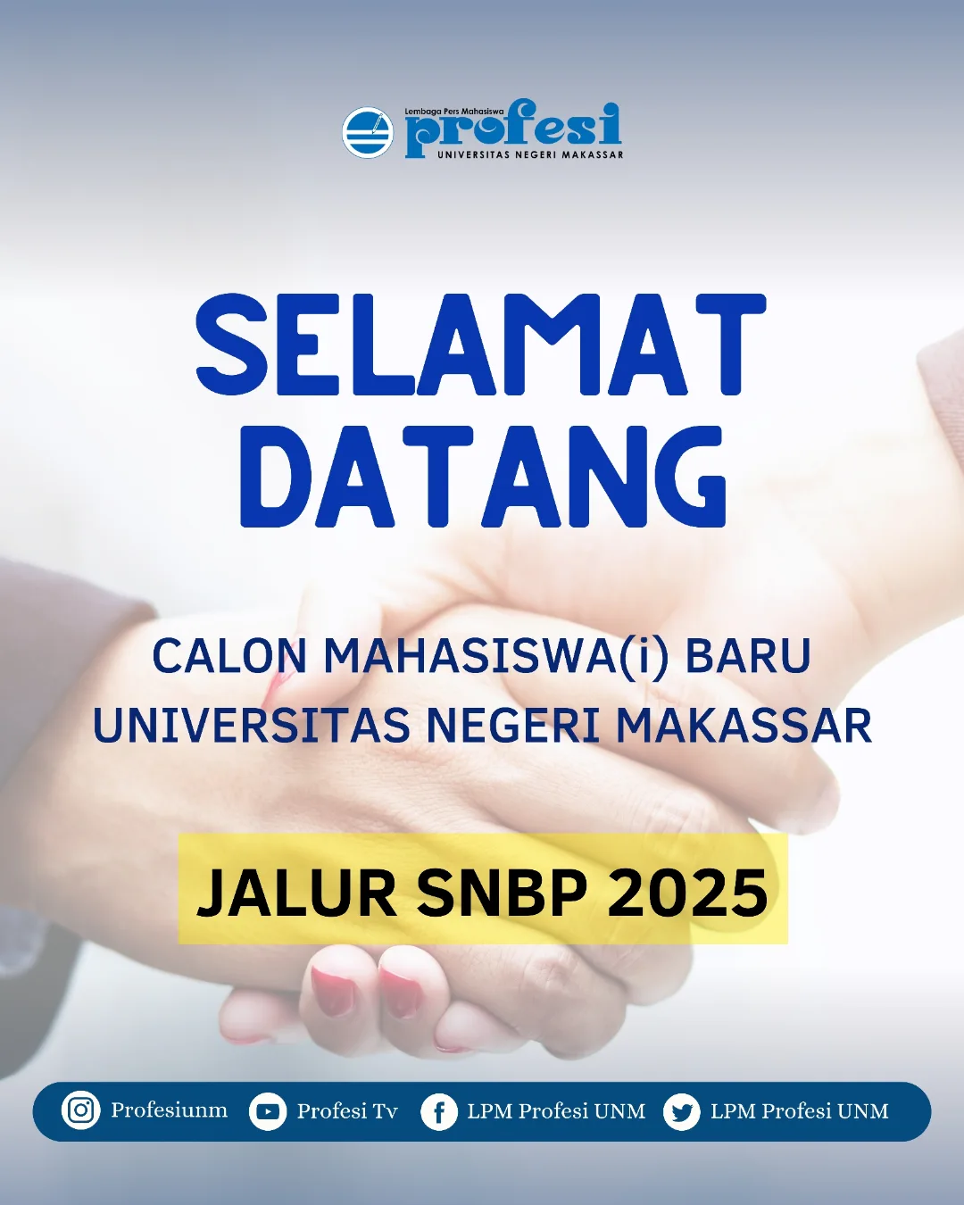 LPM - Selamat Datang Mahasiswa Baru Jalur SNBP Universitas Negeri ...