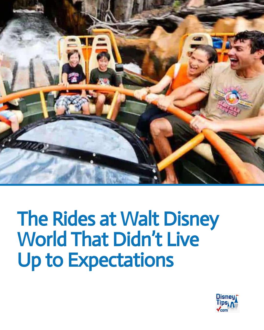 DisneyTips - The Rides at Walt Disney World That Didn’t Live Up to ...