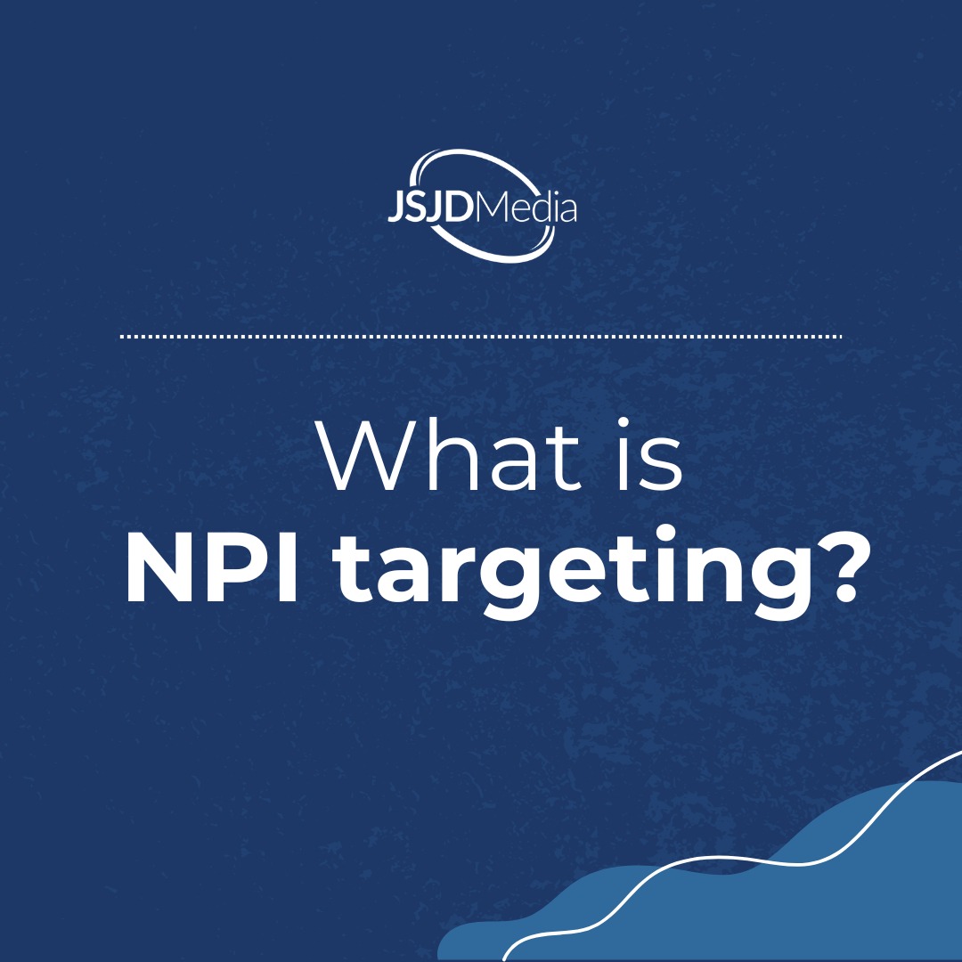 JSJD Media - What is NPI Targeting? NPI (National... | Facebook