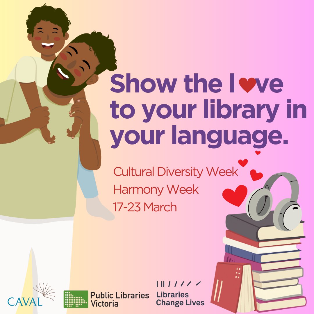 CAVAL - Love Your Library in Your Language is BACK! 💛📚 Throughout March ...