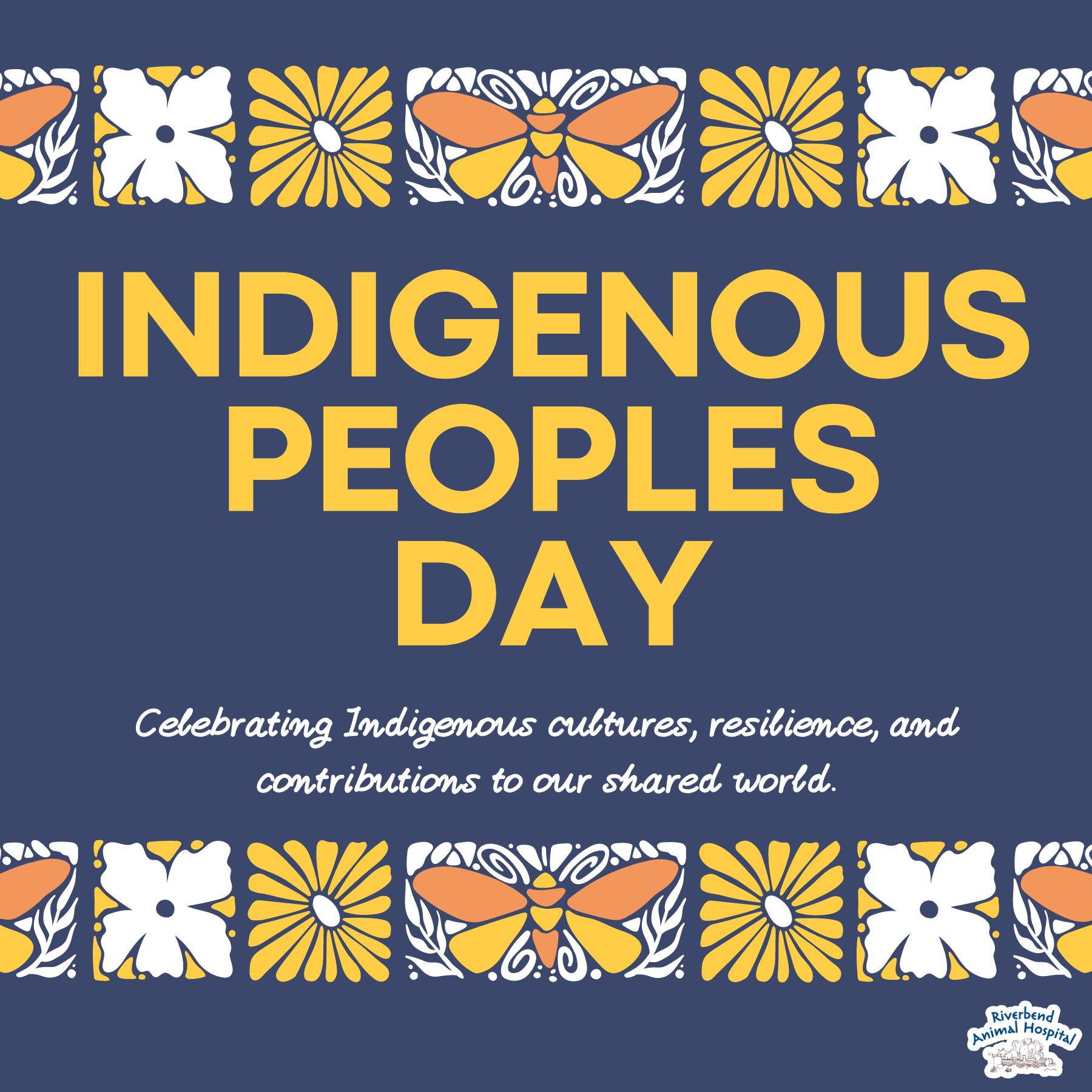 Riverbend - Today we honor Indigenous Peoples' Day, celebrating the ...