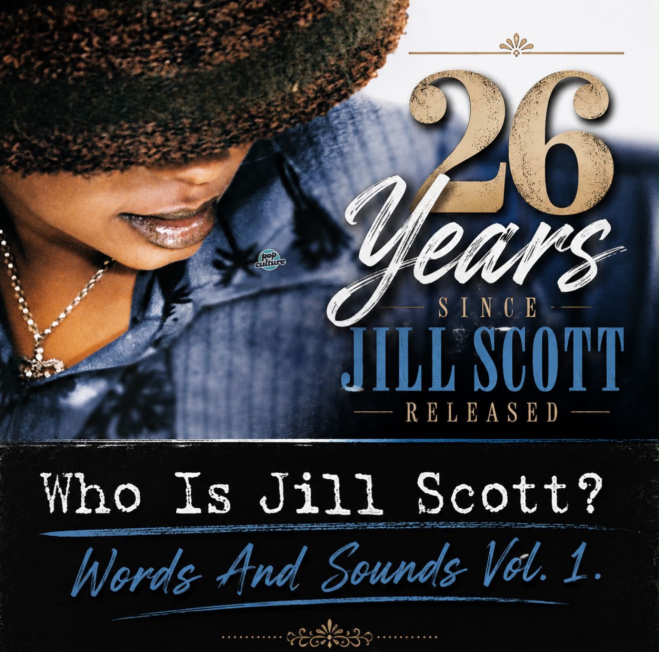 26 years ago, Jill Scott released her debut album, Who Is Jill