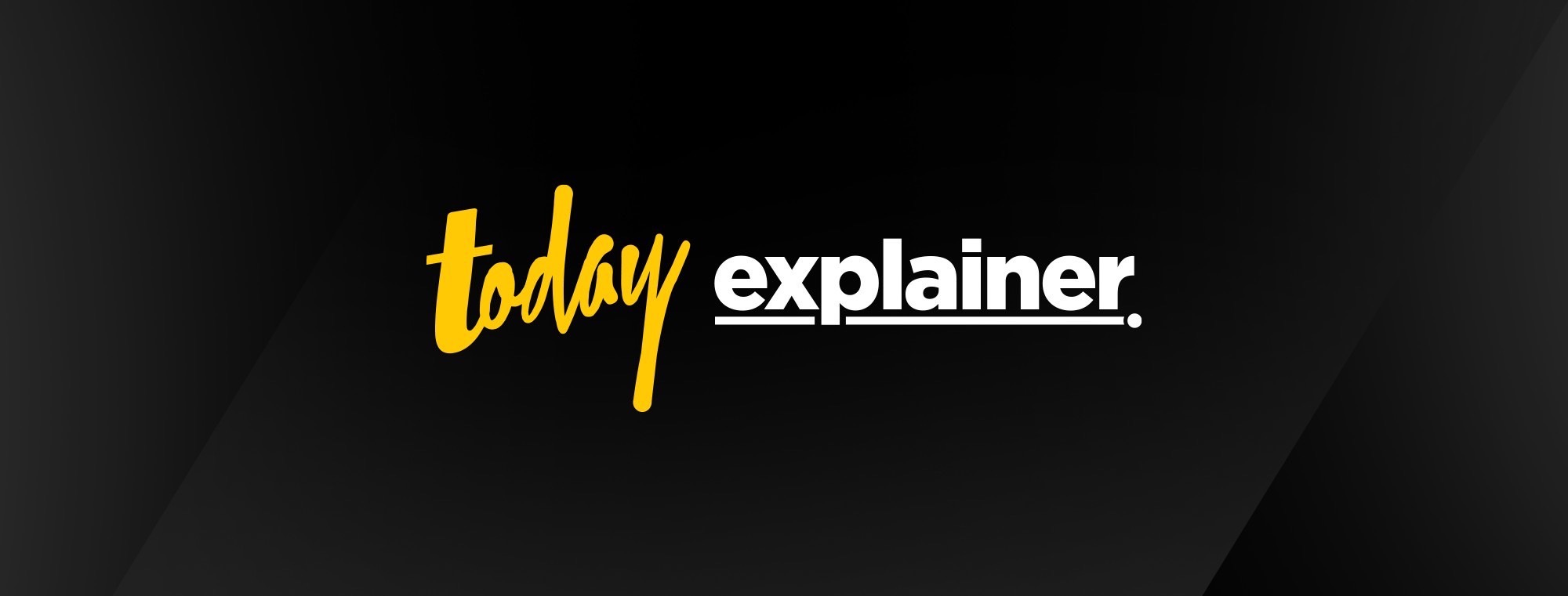 TODAY Explainer