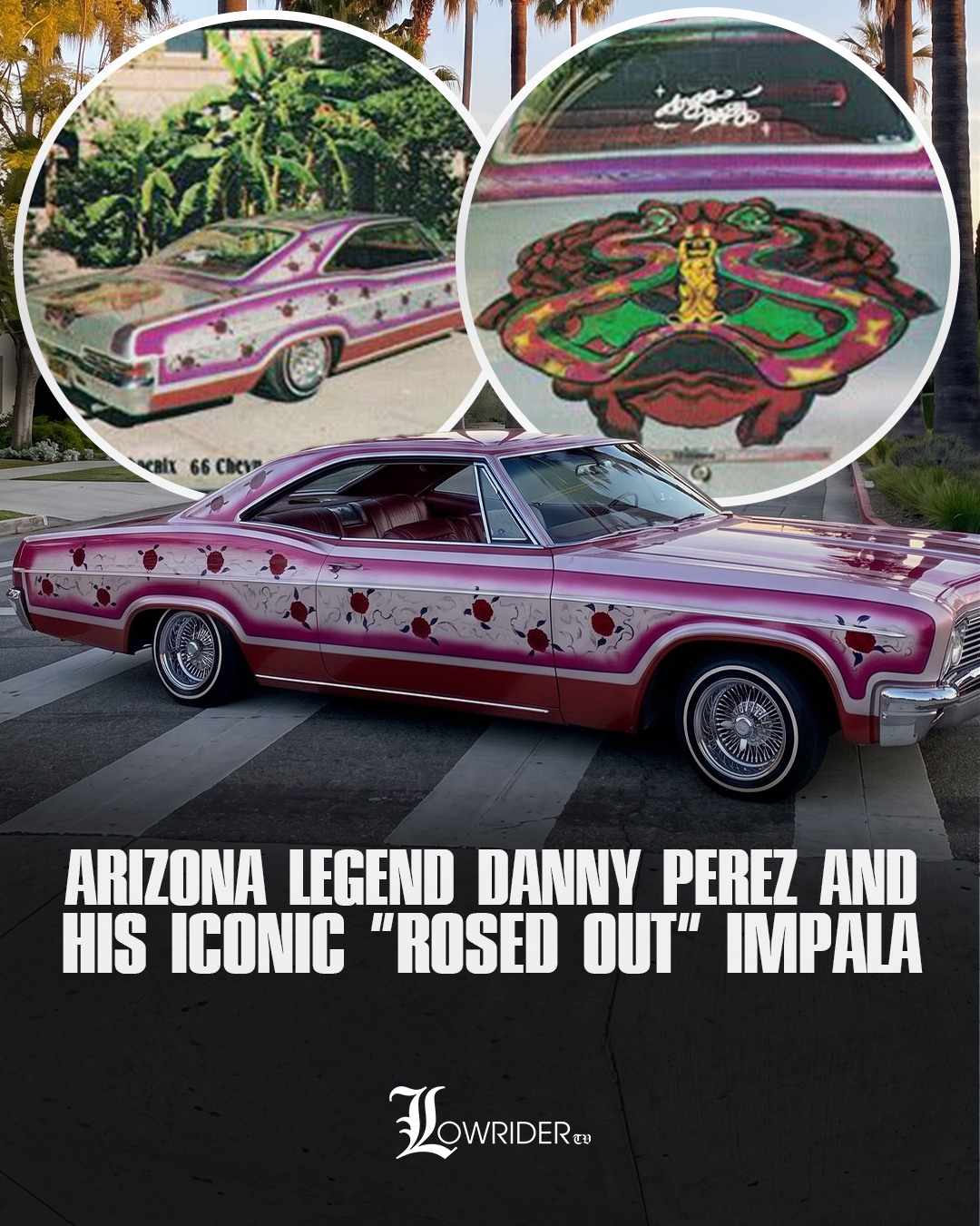 Lowrider - In 1982, Arizona lowrider legend Danny Perez made
