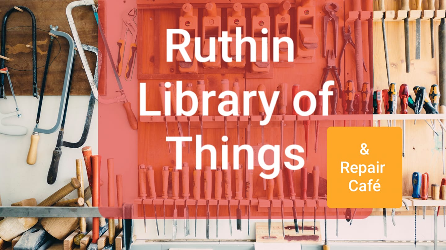 Ruthin Library of Things | Ruthin