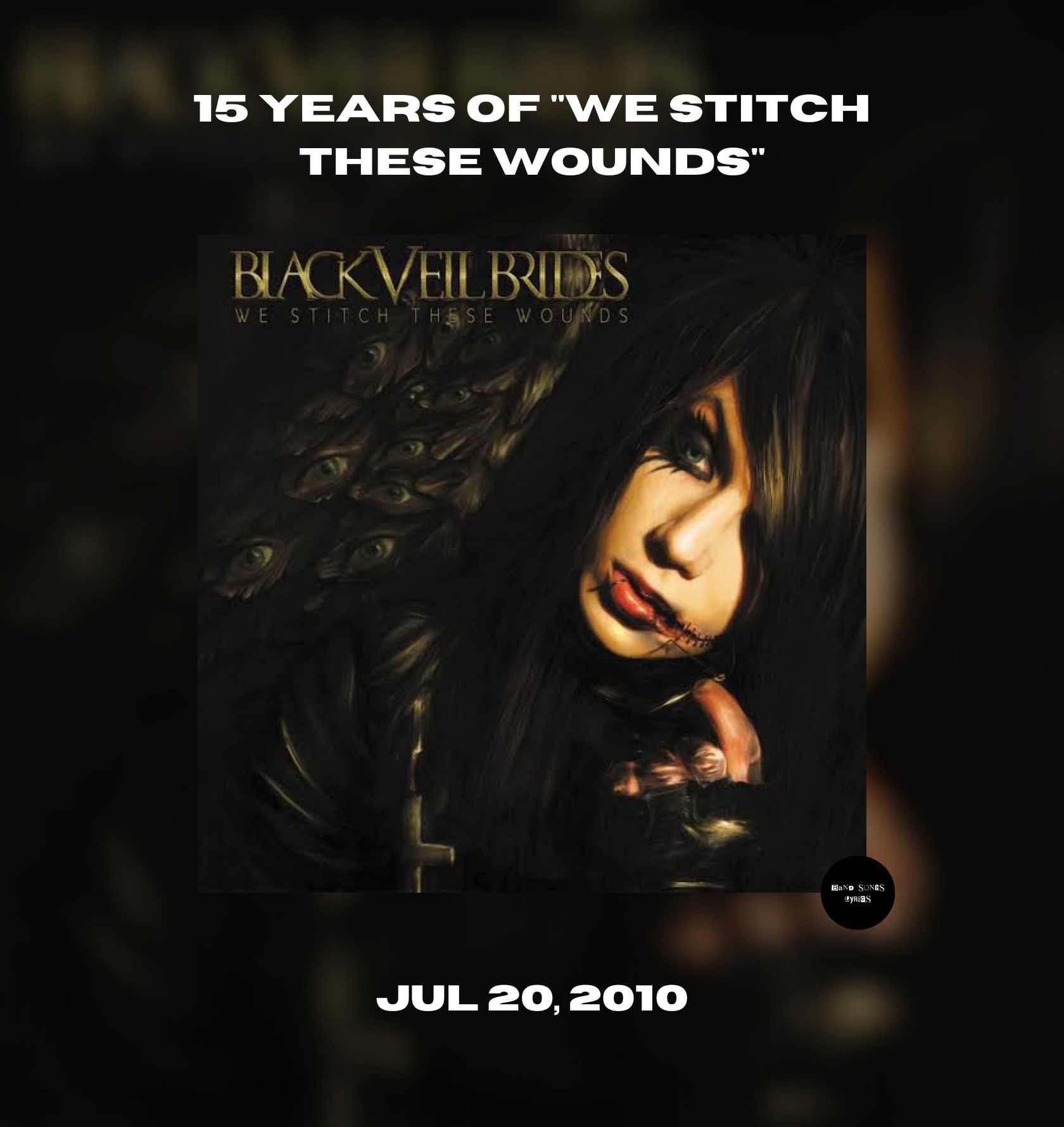 We Stitch These Wounds by Black Veil Brides was released 15 years