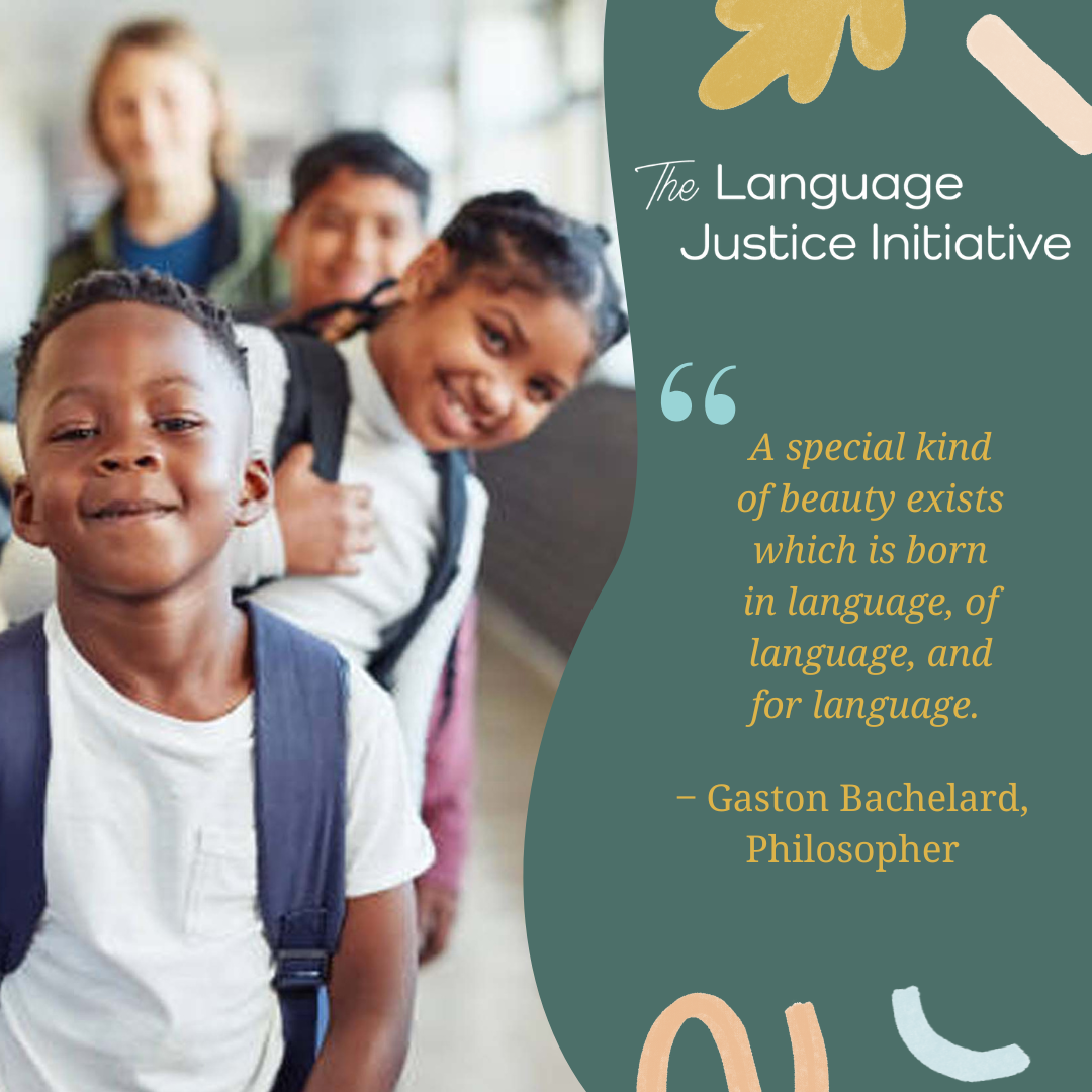 We love languages, and... - The Language Justice Initiative