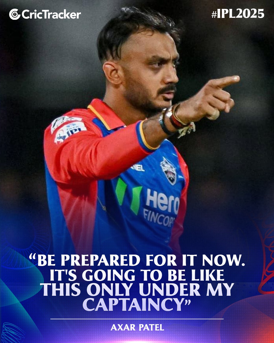 CricTracker - Delhi Capitals captain Axar Patel assured fans of more ...
