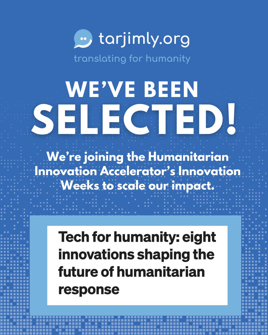 Tarjimly - 🎉 We’re excited to share that Tarjimly has been selected to ...