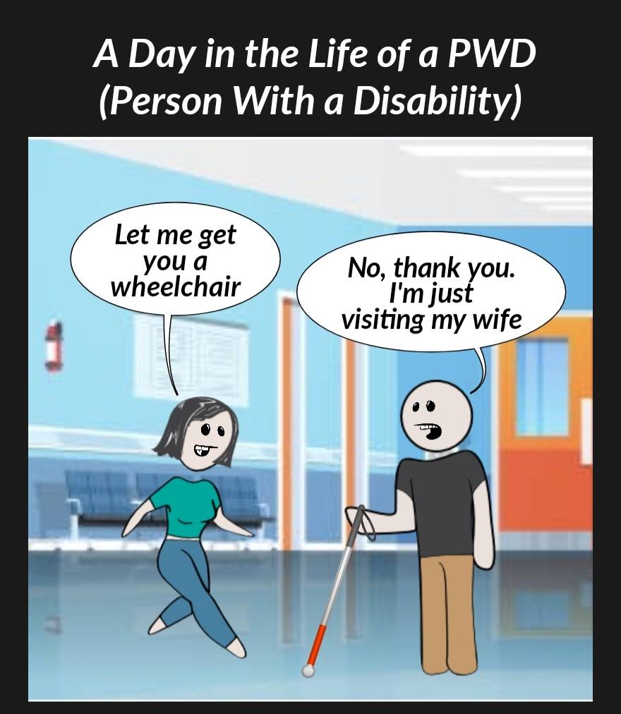 A Day - COMIC STRIP A Day in the Life of a PWD Frame 1: A man using a ...