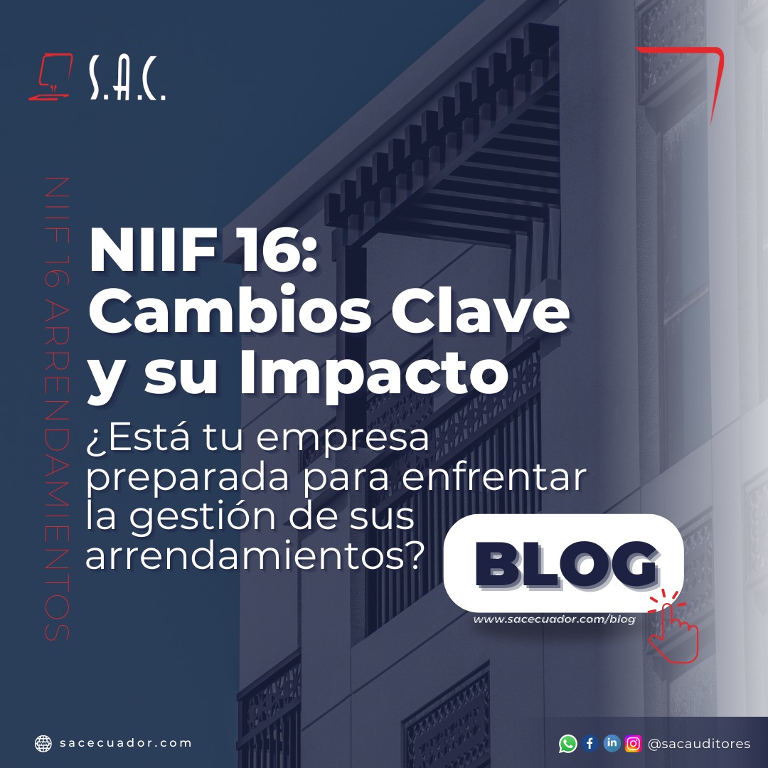 🌟 Descubre cómo la NIIF 16... - SAC Auditores & Consultores