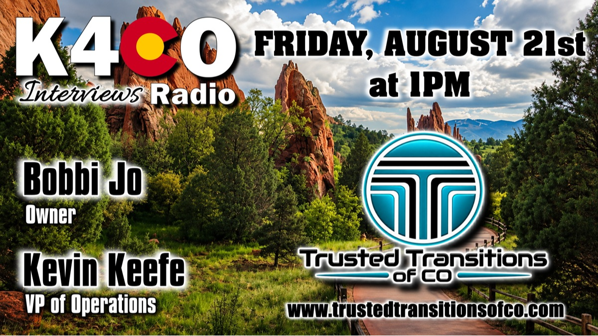 LIVE with Bobbi Jo & Kevin Keefe of Trusted Transitions of CO