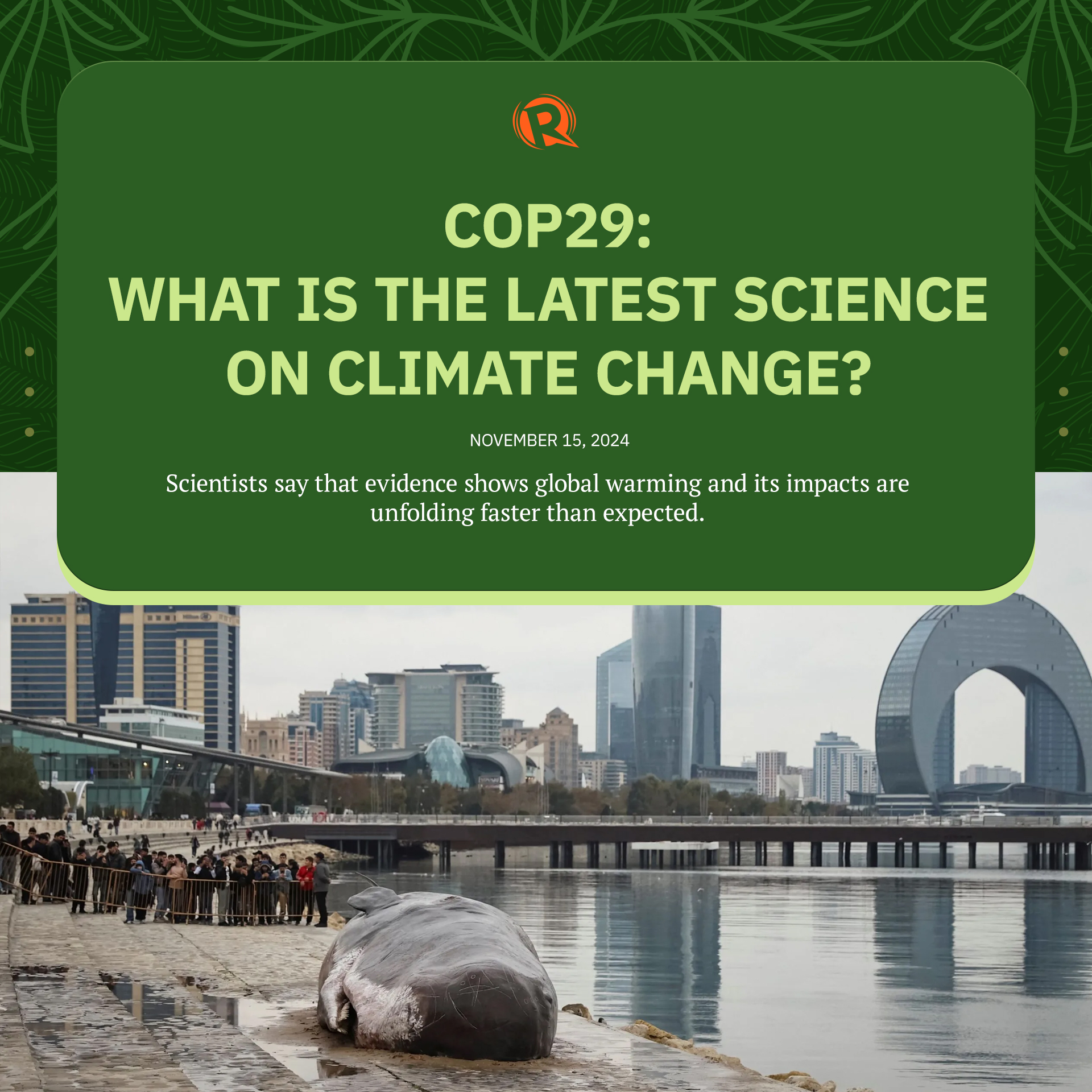 Rappler - This year’s UN climate summit — #COP29 — is...