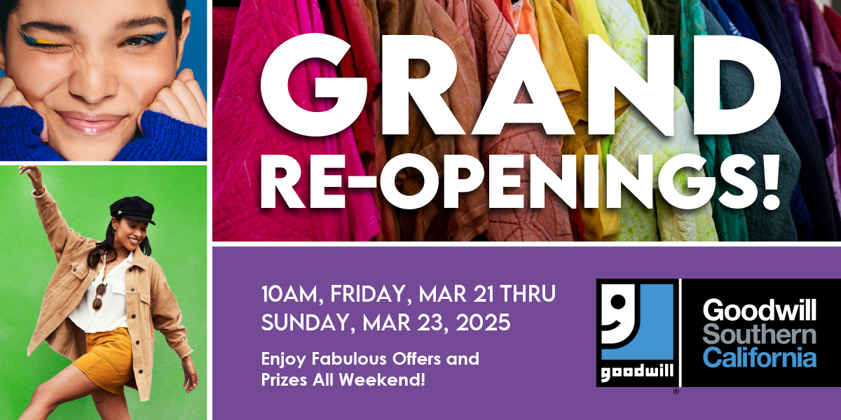 💥 It’s a GRAND RE-OPENING... - Goodwill Southern California | Facebook