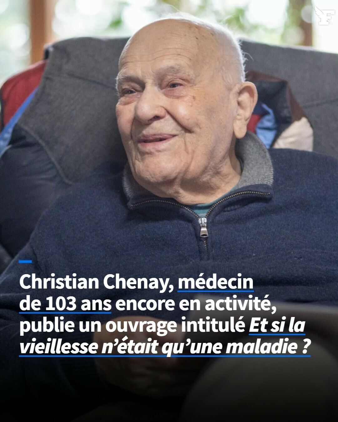 Le Figaro - Témoin privilégié des avancées médicales du siècle dernier ...