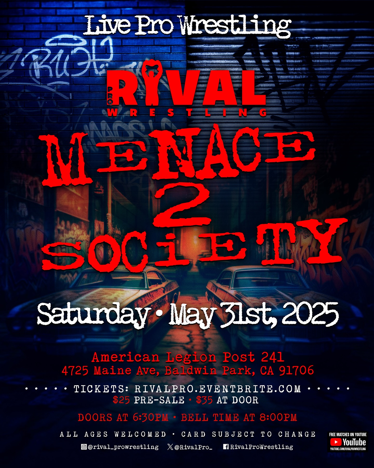 RIVAL - 🚨Menace II Society 🚨 Rival Pro Wrestling is back! Los Angeles ...
