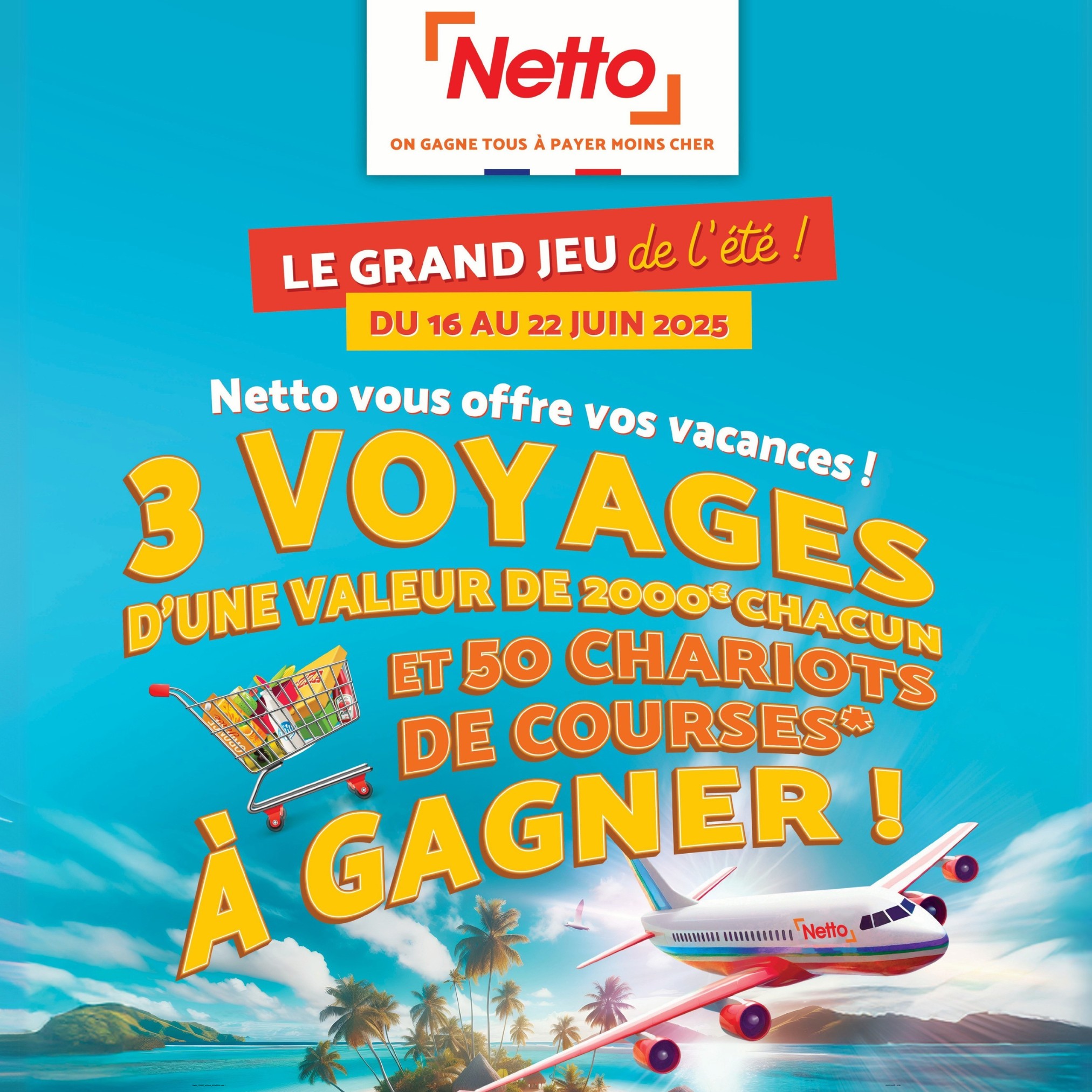 NETTO - 🌴 Le Grand Jeu de l’Été débarque chez Netto Puisserguier ! Du ...