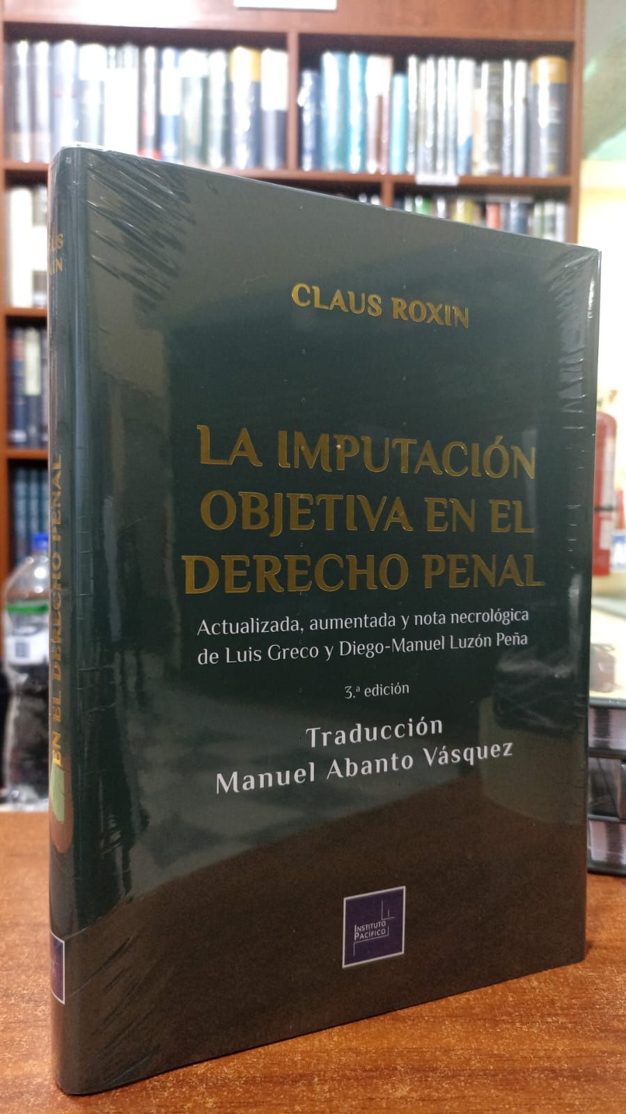 Libros Jurídicos C&A - 📗 LA IMPUTACIÓN OBJETIVA EN EL DERECHO PENAL ...