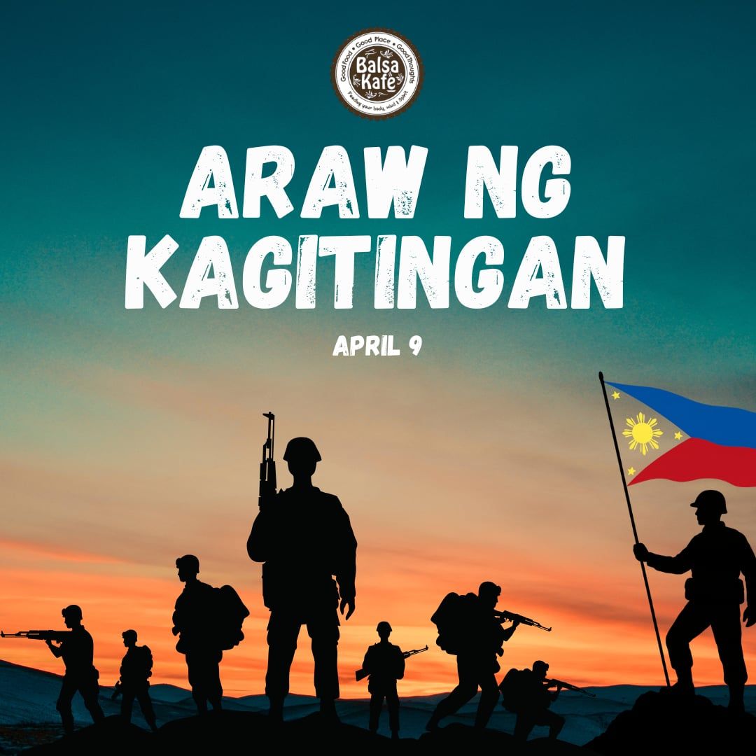 Balsa - DAY OF WAKE UP 🇵🇭 Commemorating today, April 9, the bravery and ...