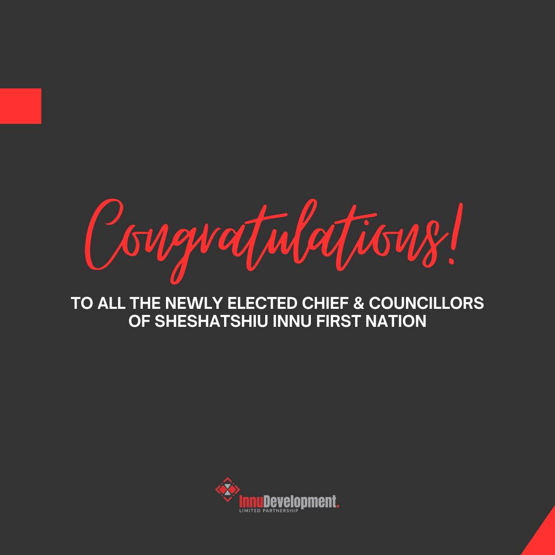 Innu - Congratulations to the newly elected Chief and Councillors of ...