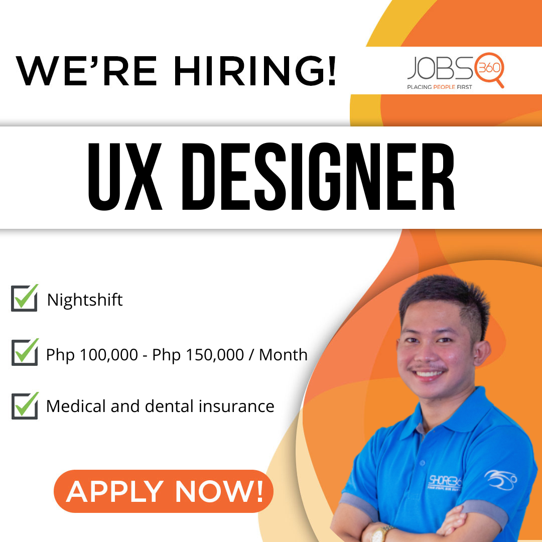 Jobs360 - Apply now as a UX Designer in Pampanga! We offer... | Facebook
