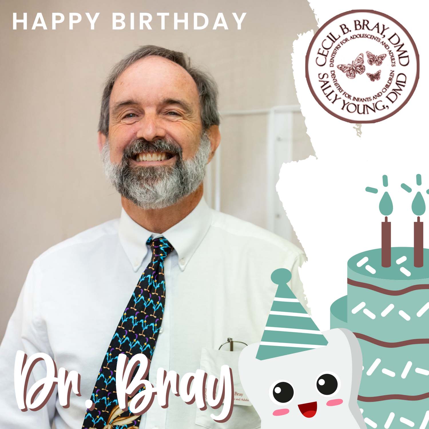 Bray, - Happy birthday to our very own Dr. Bray! We wish you the most ...