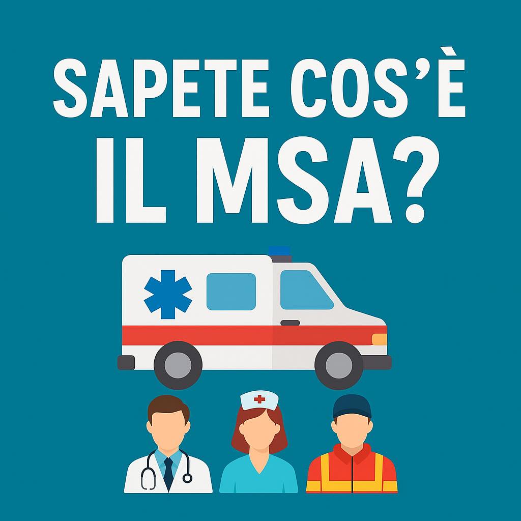 🚨 SAPETE COS’È IL MSA? 🚨 No?... - Soccorritori d'Italia 118 | Facebook
