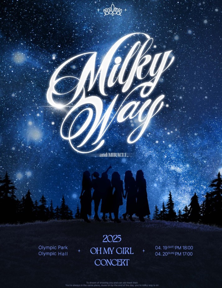 올림픽공원 - 2025 OH MY GIRL CONCERT [Milky Way] 2025년 4월 19일(토) 오후 6시 2025년 ...