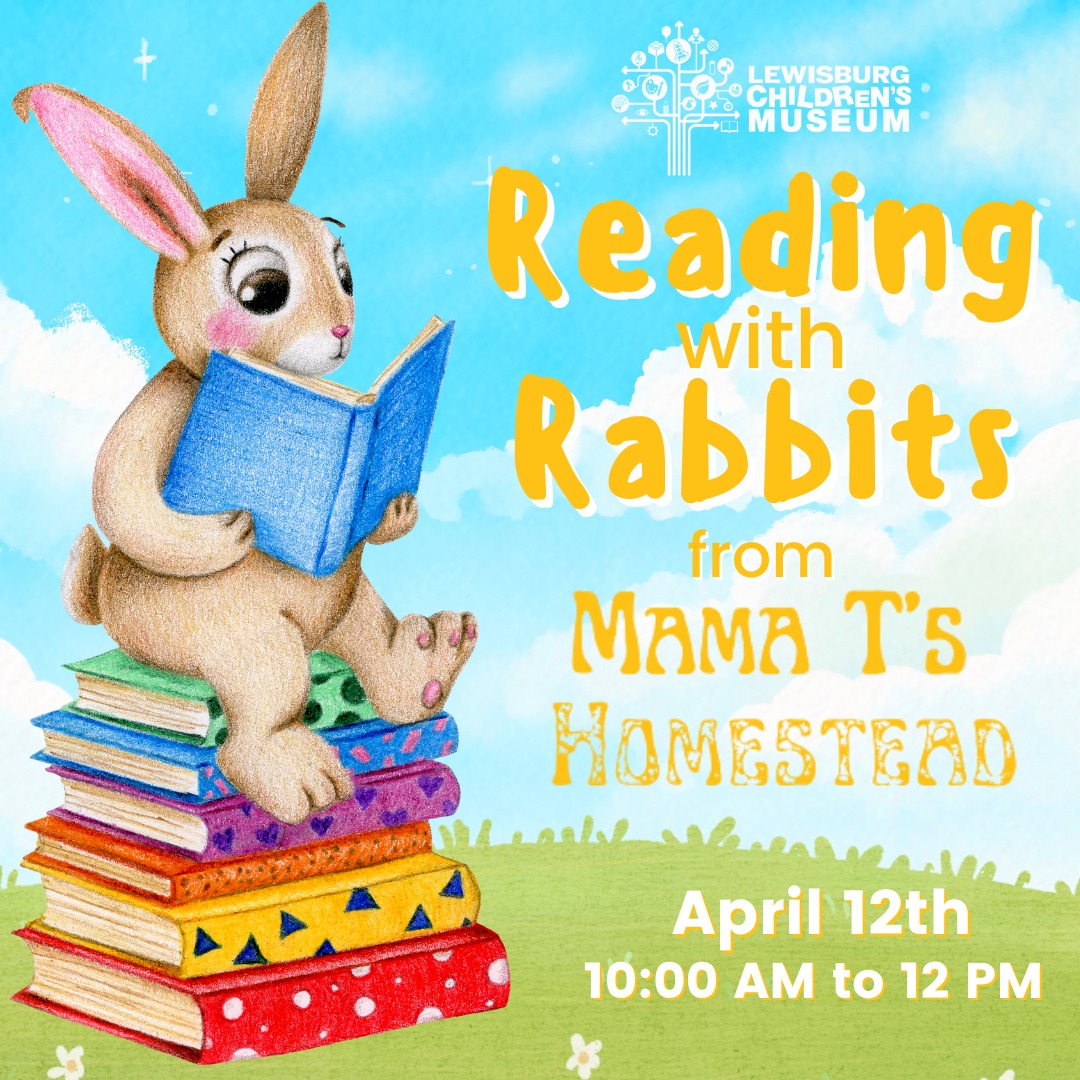 🐰📖 Reading with Rabbits with... - Lewisburg Children's Museum | Facebook