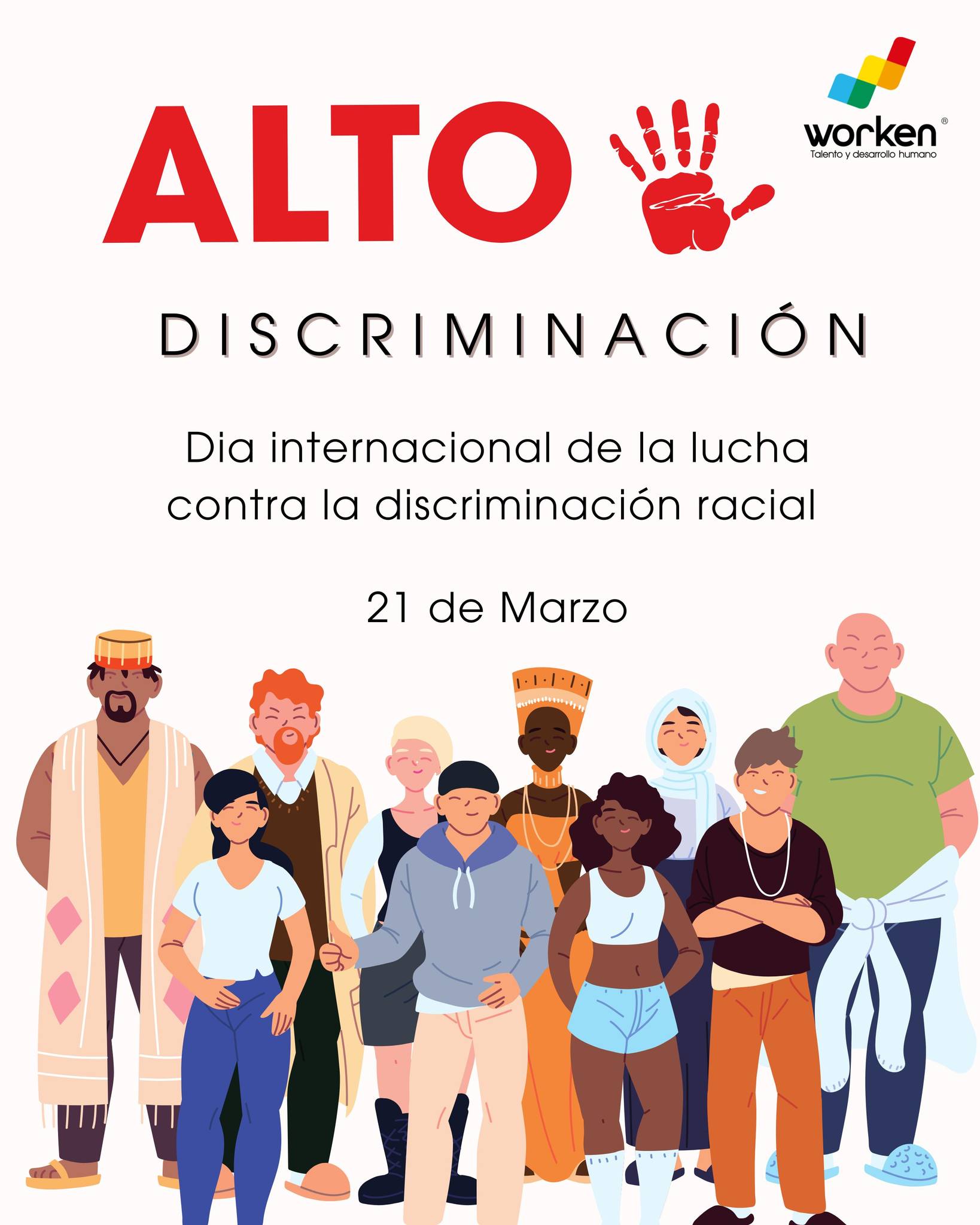 Worken - 🌍 21 de marzo: Día Internacional de la Lucha contra la ...