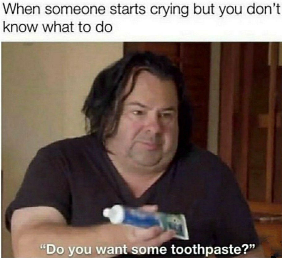 Know Your Meme - toothpaste time | Facebook