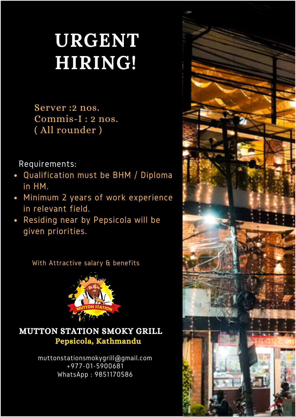 Urgent Hiring !... - Mutton Station Smoky Grill, Pepsicola | Facebook