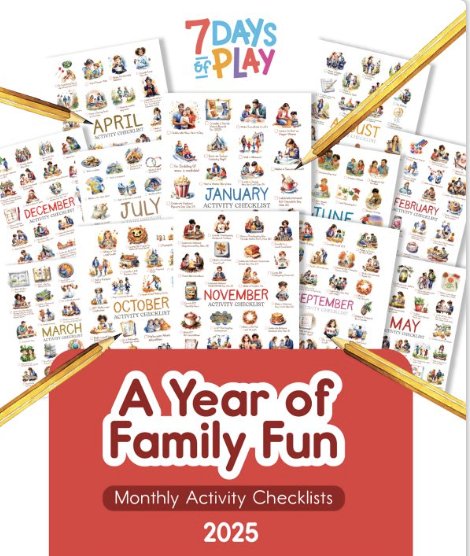 7 Days of Play - 🎉 A whole year of family fun—planned out... | Facebook