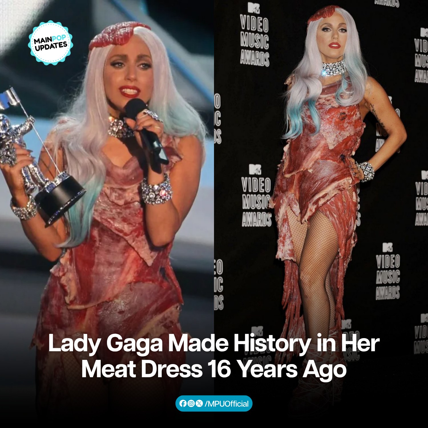 what year did lady gaga wear the meat dress Gaga's iconic at MTV VMAs 16 years ago why did lady gaga wear a meat dress
