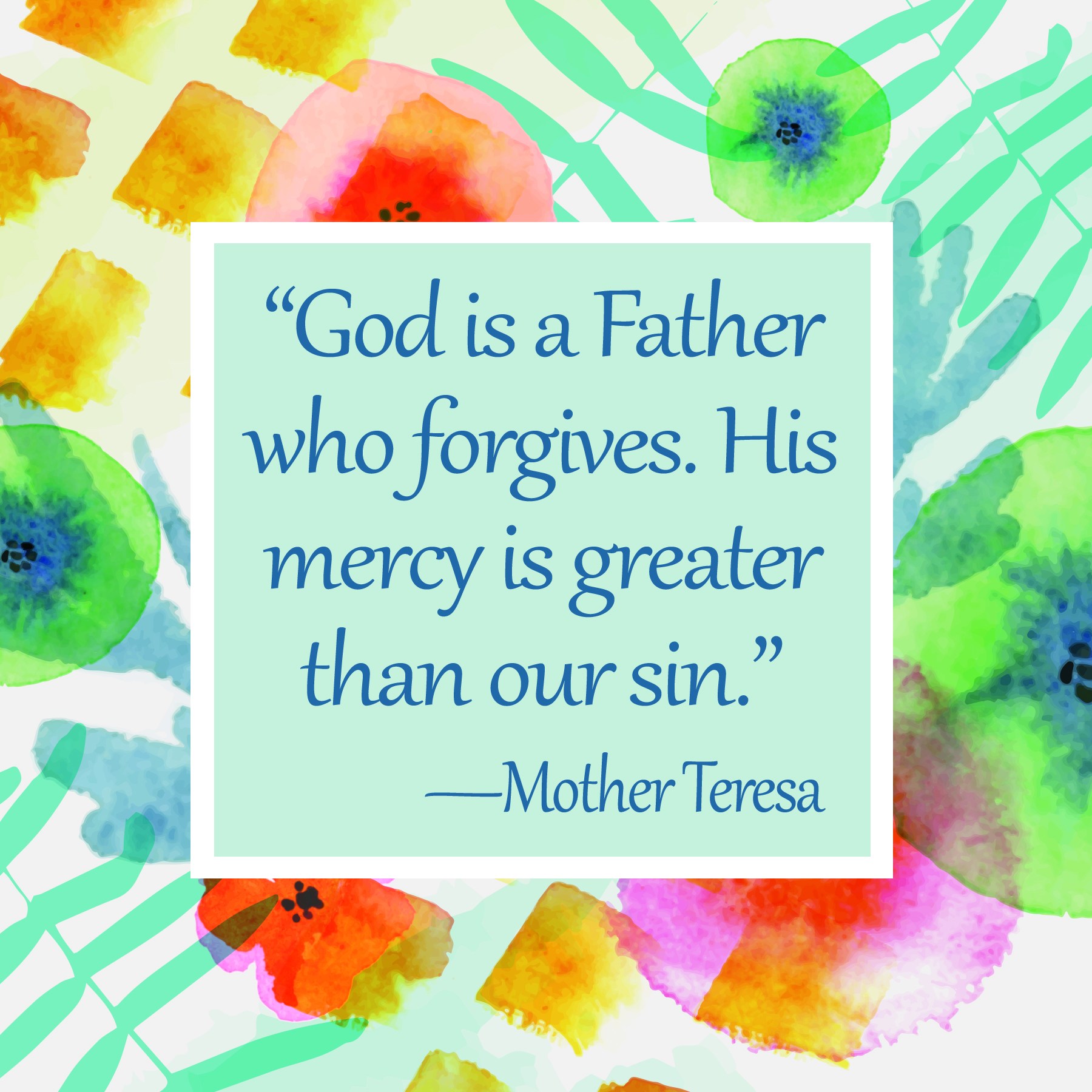 Ascension - “God is a Father who forgives. His mercy is greater than ...