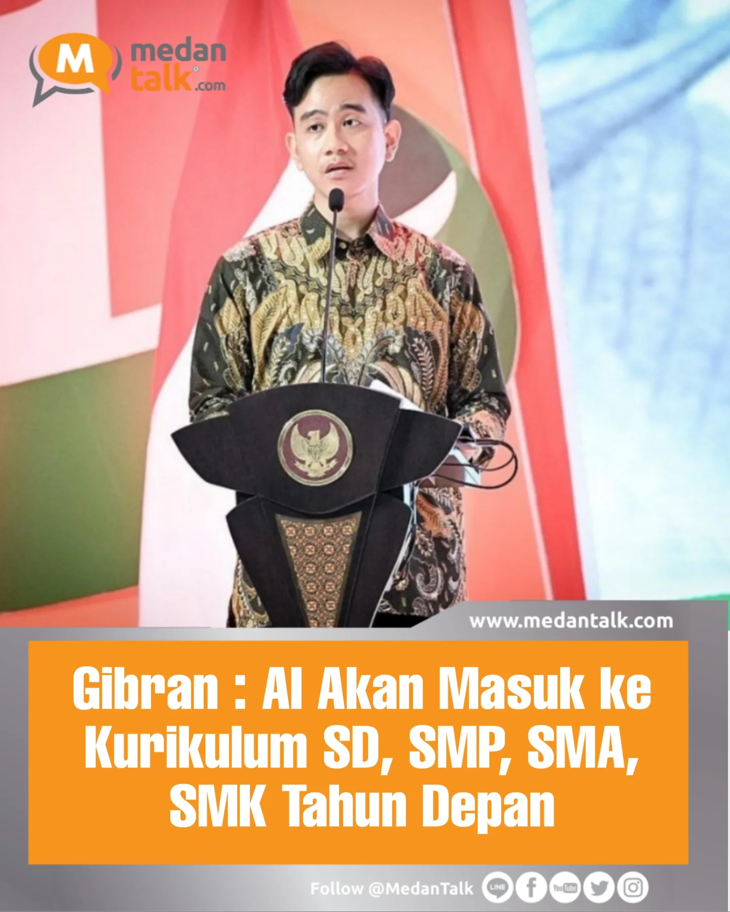 Medan - Gibran : AI Akan Masuk ke Kurikulum SD, SMP, SMA, SMK Tahun ...