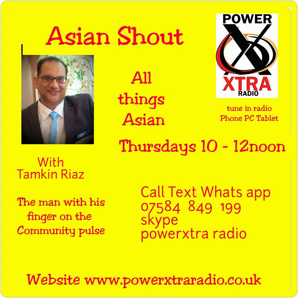 Asian Shout Out : Tamkin : Power Xtra Radio