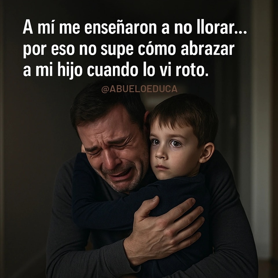 AbueloEduca - Nunca me dejé caer delante de mis hijos… y por eso ellos